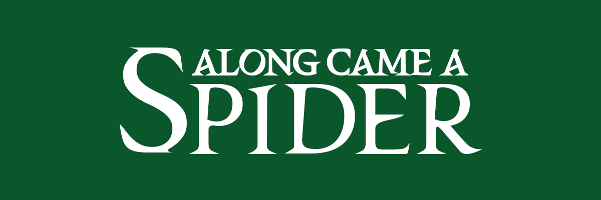 Along Came a Spider