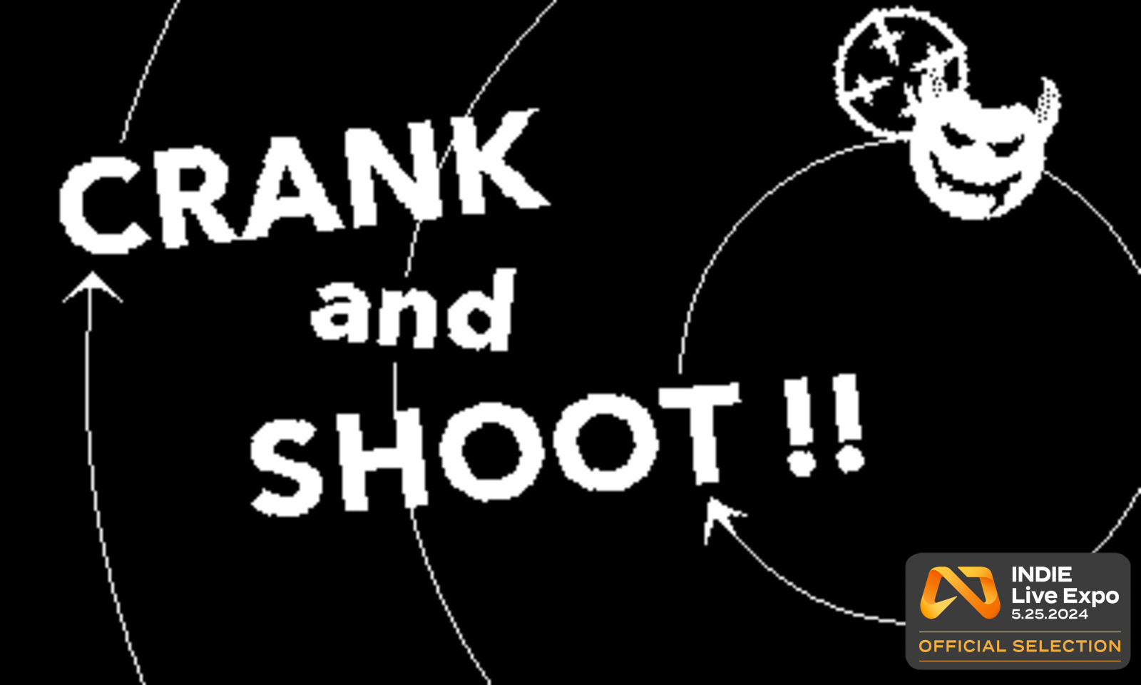 Crank and Shoot!!