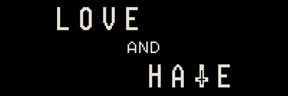 LOVE and HATE