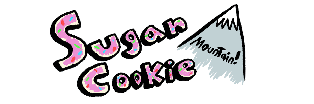 Sugar Cookie Mountain