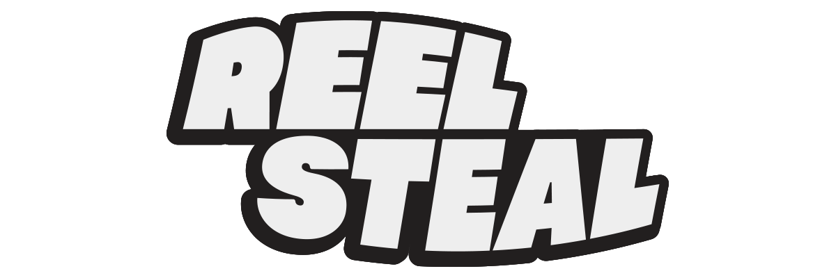 Reel Steal