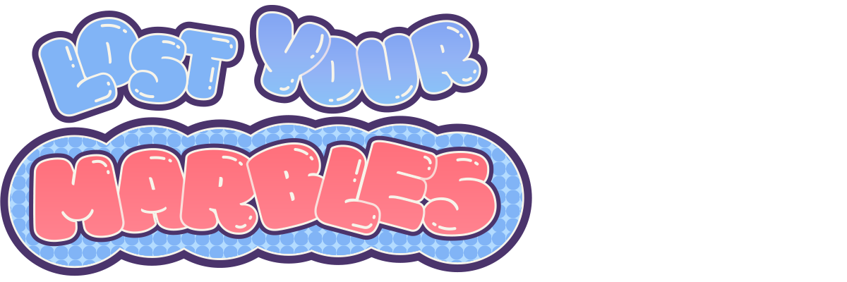Lost Your Marbles
